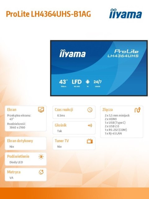 Monitor 43 cale LH4364UHS-B1AG 24/7,VA,ANDROID14,4K,500cd,4000:1,2xHDMI,USB-C,RJ45, RS-232c, IR, 2x10W, 2xUSB, UCHWYT ŚCIENNY