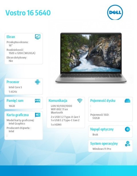 Laptop Vostro 16 (5640) Win11Pro 5-120U/16GB/512GB SSD/16.0 FHD+/Intel Graphics/FgrPr/WLAN+BT/Backlit Kb/4 Cell/3YPS