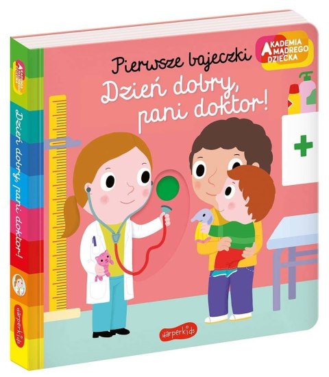 Książeczka Dzień dobry, pani doktor! Akademia mądrego dziecka Książeczka Dzień dobry, pani doktor! Akademia mądrego dziecka