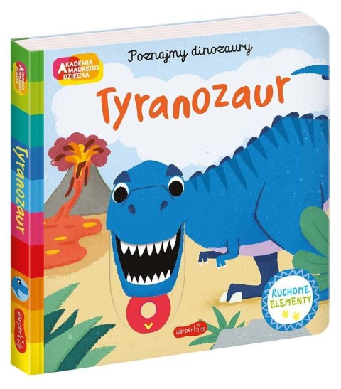 Książeczka Tyranozaur. Akademia mądrego dziecka Książeczka Tyranozaur. Akademia mądrego dziecka