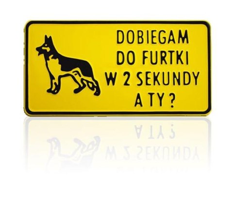 TABLICA 15*29CM DOBIEGAM DO FURTKI W 2 SEKUNDY A TY? TABLICA 15*29CM DOBIEGAM DO FURTKI W 2 SEKUNDY A TY?
