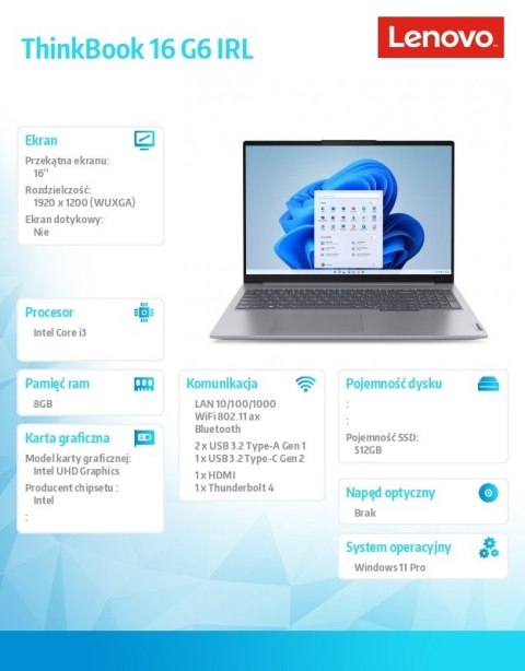 Laptop ThinkBook 16 G6 21KH0078PB W11Pro i3-1315U/8GB/512GB/INT/16.0 WUXGA/Arctic Grey/3YRS OS + CO2 Offset