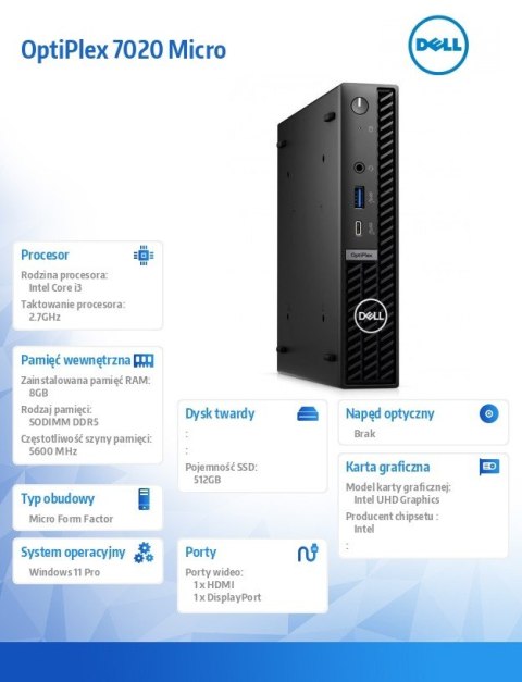 Komputer Optiplex MFF/Core i3-14100T/8GB/512GB SSD/Integrated/WLAN + BT/Kb/Mouse/W11Pro Komputer Optiplex MFF/Core i3-14100T/8GB/512GB SSD/Integrated/WLAN + BT/Kb/Mouse/W11Pro