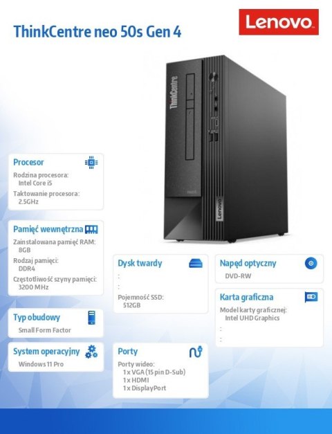 Komputer ThinkCentre Neo 50s G4 SFF 12JF0022PB W11Pro i5-13400/8GB/512GB/INT/DVD/3YRS OS Komputer ThinkCentre Neo 50s G4 SFF 12JF0022PB W11Pro i5-13400/8GB/512GB/INT/DVD/3YRS OS